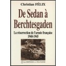 Christian F&eacute;lix DE SEDAN &agrave; BERCHTESGADEN Guerre 39-45