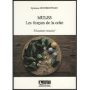 Sylviane Bourgeteau MULES LES FORCATS DE LA COKE Neuf